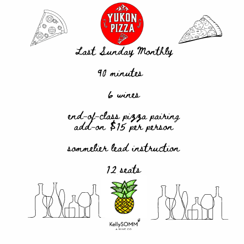 🍕  Yukon Pizza - 1 slice optional add on - end of class wine + pizza pairing